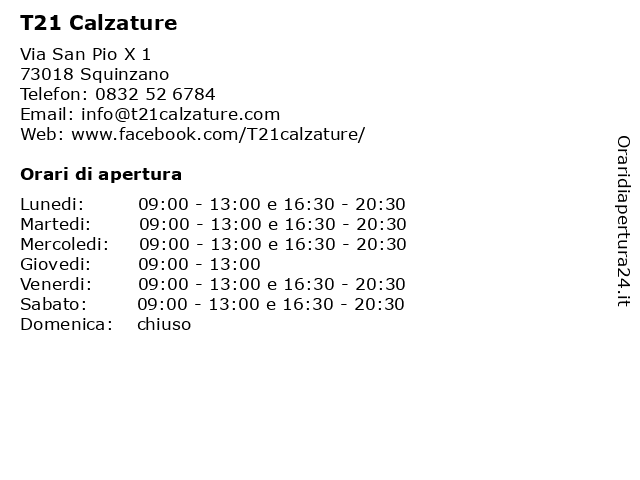 Orari di apertura T21 Calzature Via San Pio X
